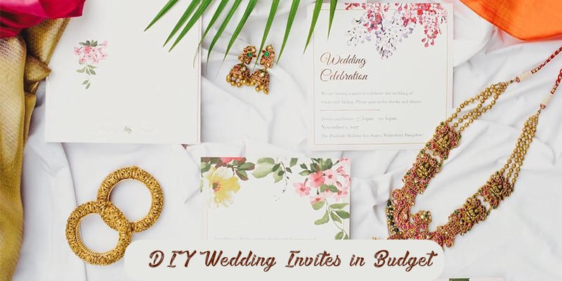 DIY Wedding Invites in Budget and Creatively